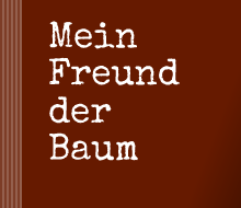 Mein Freund der Baum